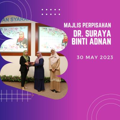 Majlis Perpisahan Dr. Suraya Binti Adnan