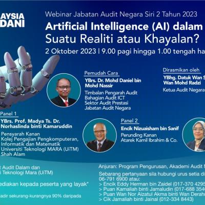 Webinar JAN Siri 2 Tahun 2023 Dengan Tajuk Artificial Intelligence (AI) Dalam Pengauditan: Suatu Realiti atau Khayalan?