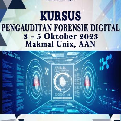 Kursus Pengauditan Forensik Digital, 3-5 Oktober 2023