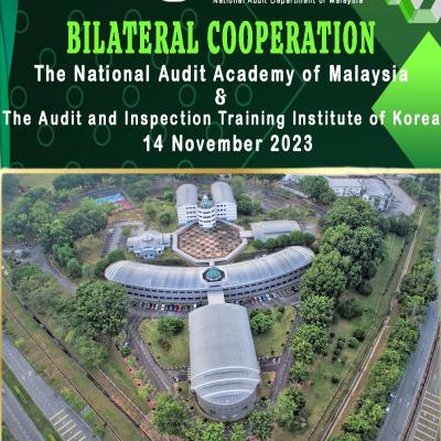 Bilateral Cooperation The National Audit Academy of Malaysia & The Audit and Incpection Training institute of Korea