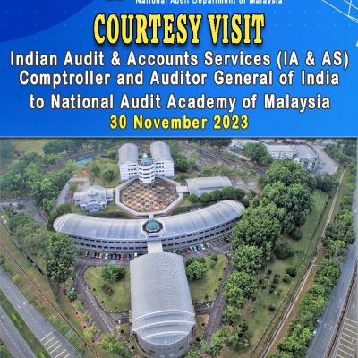 Courtesy Visit Indian Audit & Accounts Services (IA & AS) Comptroller and Auditor General of India to National Audit Academy of Malaysia