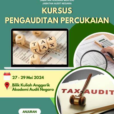 Kursus Pengauditan Percukaian - May 2024