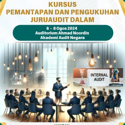 Kursus Pemantapan dan Pengukuhan Juruaudit Dalam 