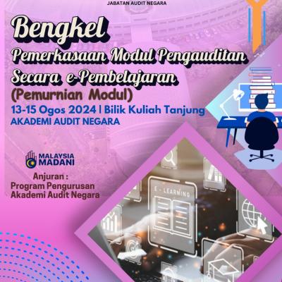 Bengkel Pemerkasaan Modul Pengauditan Melalui e-Pembelajaran (Pemurnian Modul)