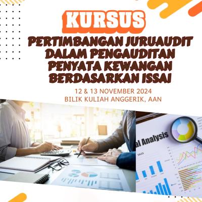 Kursus Pertimbangan Juruaudit Dalam Pengauditan Penyata Kewangan Berdasarkan ISSAI - November 2024