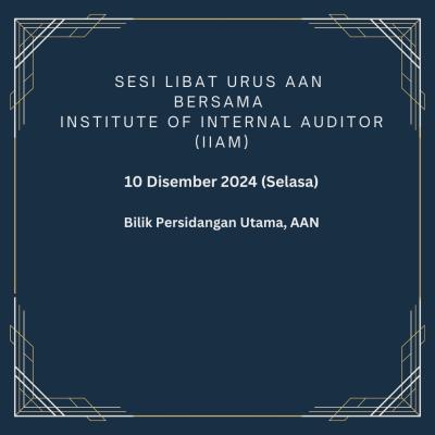 Sesi Libat Urus AAN Bersama Institute of Internal Auditor (IIAM)