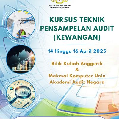 Kursus Teknik Pensampelan Audit (Kewangan) 14- 16 April 2025