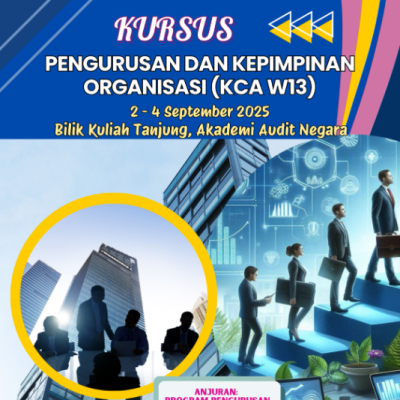 KURSUS PENGURUSAN DAN KEPIMPINAN ORGANISASI (KCA W13)