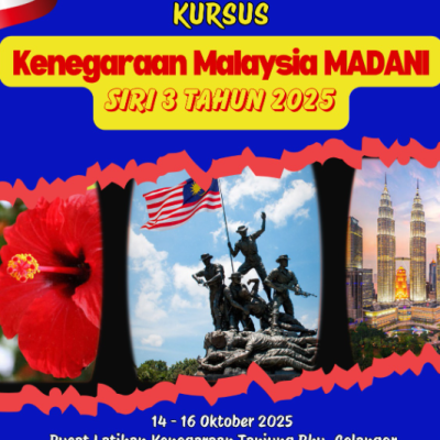 KURSUS KENEGARAAN MALAYSIA MADANI SIRI 3 TAHUN 2025