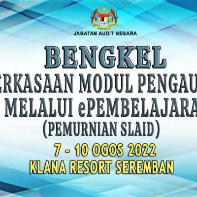 Bengkel Pemerkasaan Modul Pengauditan Melalui ePembelajaran (Pemurnian Slide) 